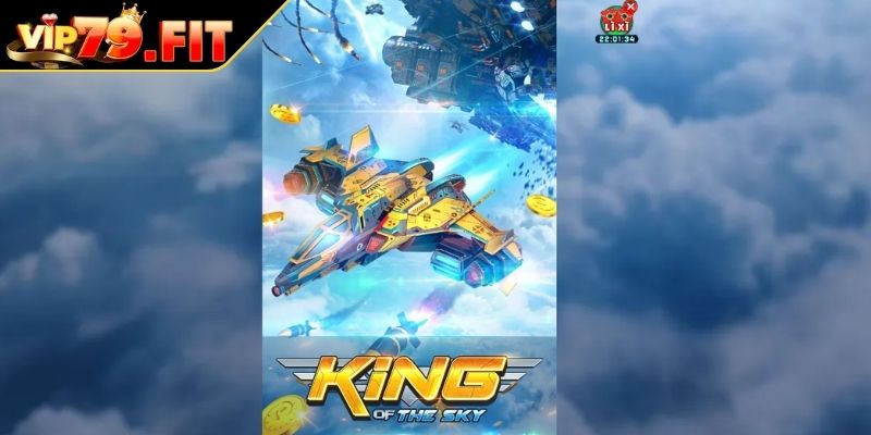 King Of The Sky VIP79 - Khám Phá Cách Nổ Hũ Hiệu Quả 2 Khái quát game King of the Sky VIP79