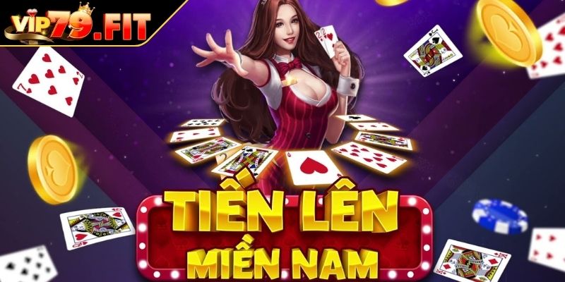 Tiến Lên Miền Nam VIP79 - Hướng Dẫn Luật Và Chiến Thuật 2 Khái quát game Tiến Lên Miền Nam tại VIP79